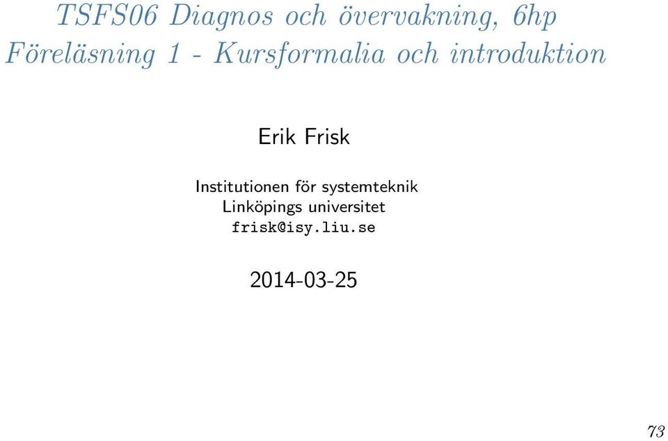 introduktion Erik Frisk Institutionen för