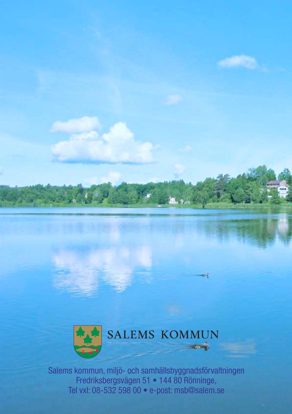 Fredriksbergsvägen 51 144 80