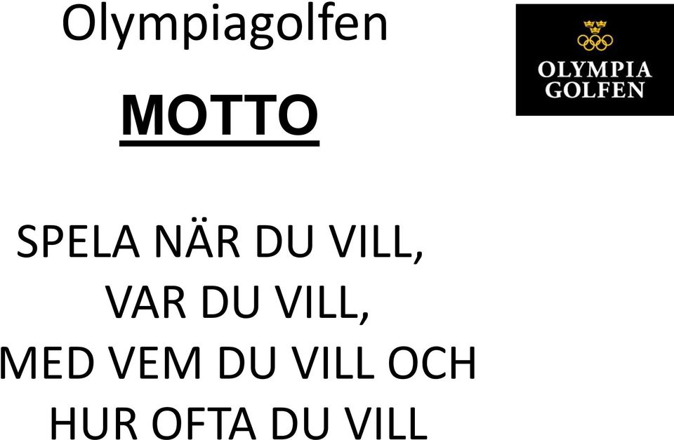 MED VEM DU VILL