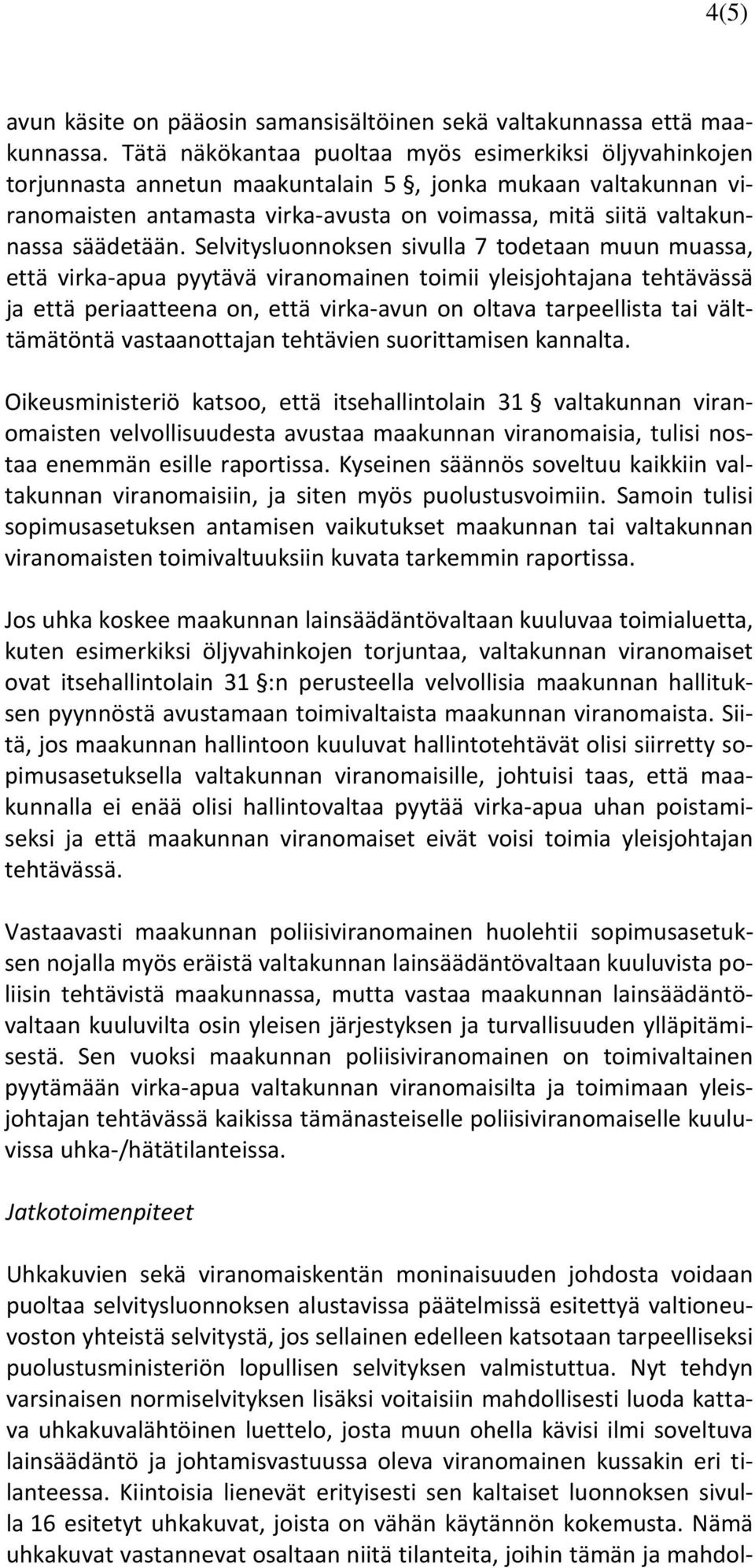 säädetään.