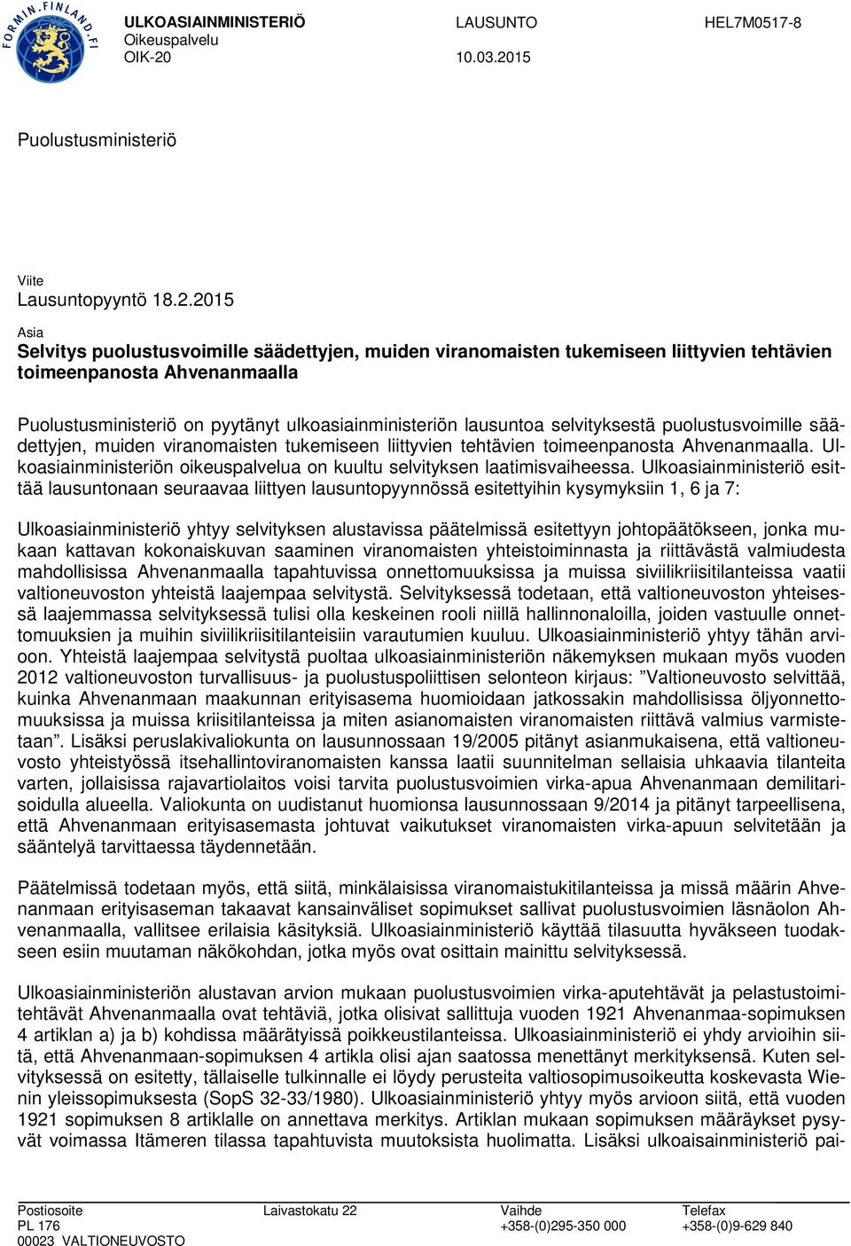 15 HEL7M0517-8 Puolustusministeriö Viite Lausuntopyyntö 18.2.