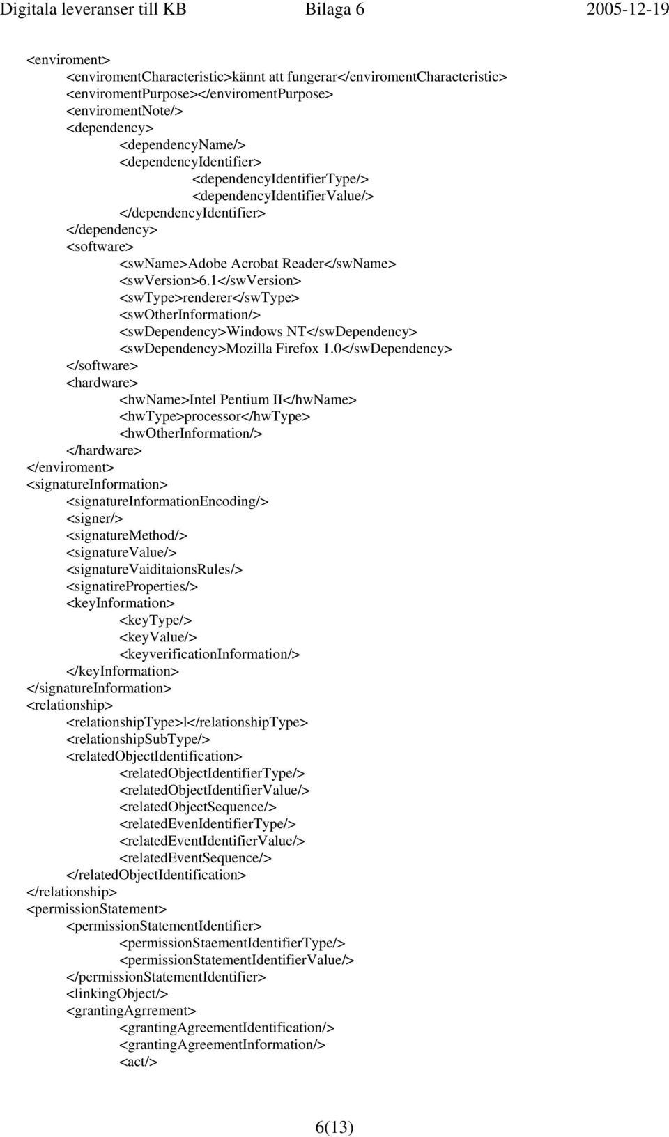 1</swversion> <swtype>renderer</swtype> <swotherinformation/> <swdependency>windows NT</swDependency> <swdependency>mozilla Firefox 1.