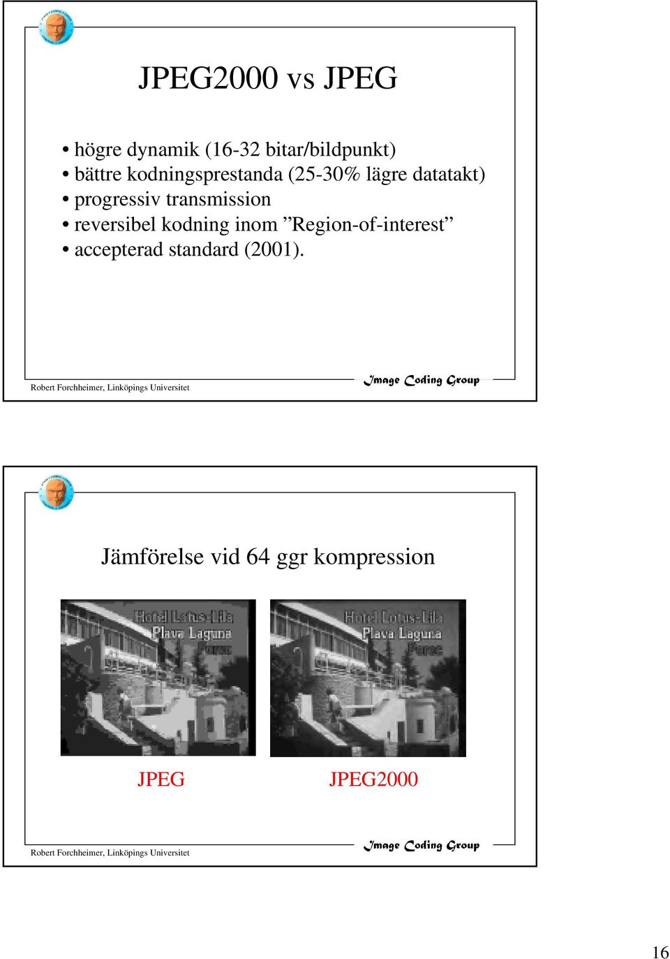 transmission reversibel kodning inom Region-of-interest