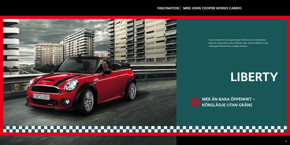 Då har du ännu inte lärt känna MINI John Cooper Works Cabrio.