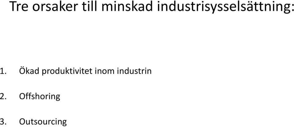 Ökad produktivitet inom