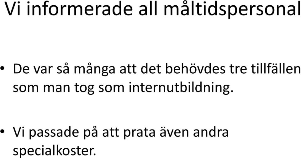 som man tog som internutbildning.