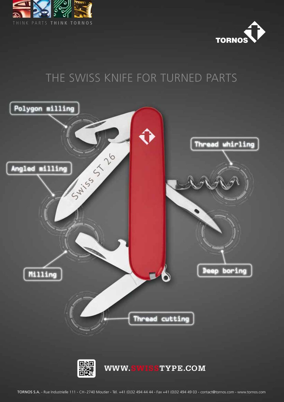 SWISSTYPE.COM TORNOS S.A. - Rue Industrielle 111 - CH - 2740 Moutier - Tél.