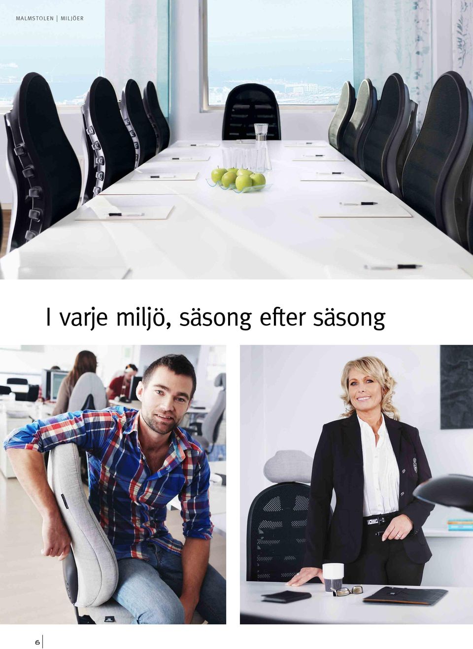 varje miljö,