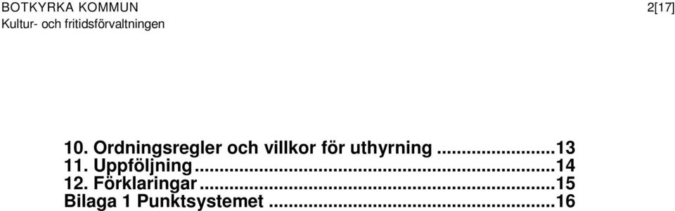 uthyrning...13 11. Uppföljning.