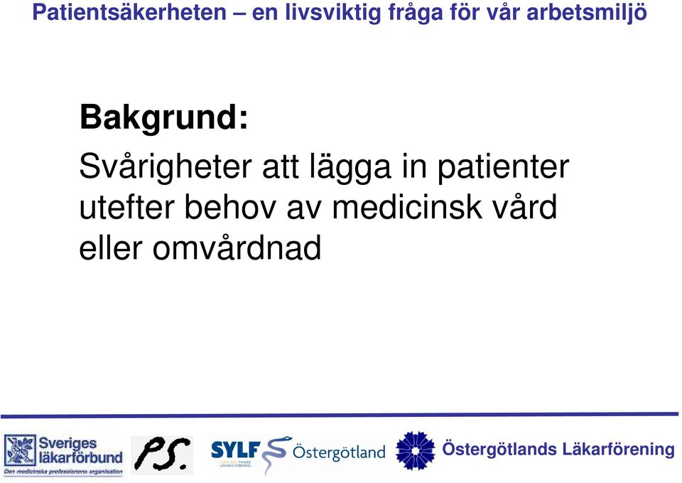 utefter behov av
