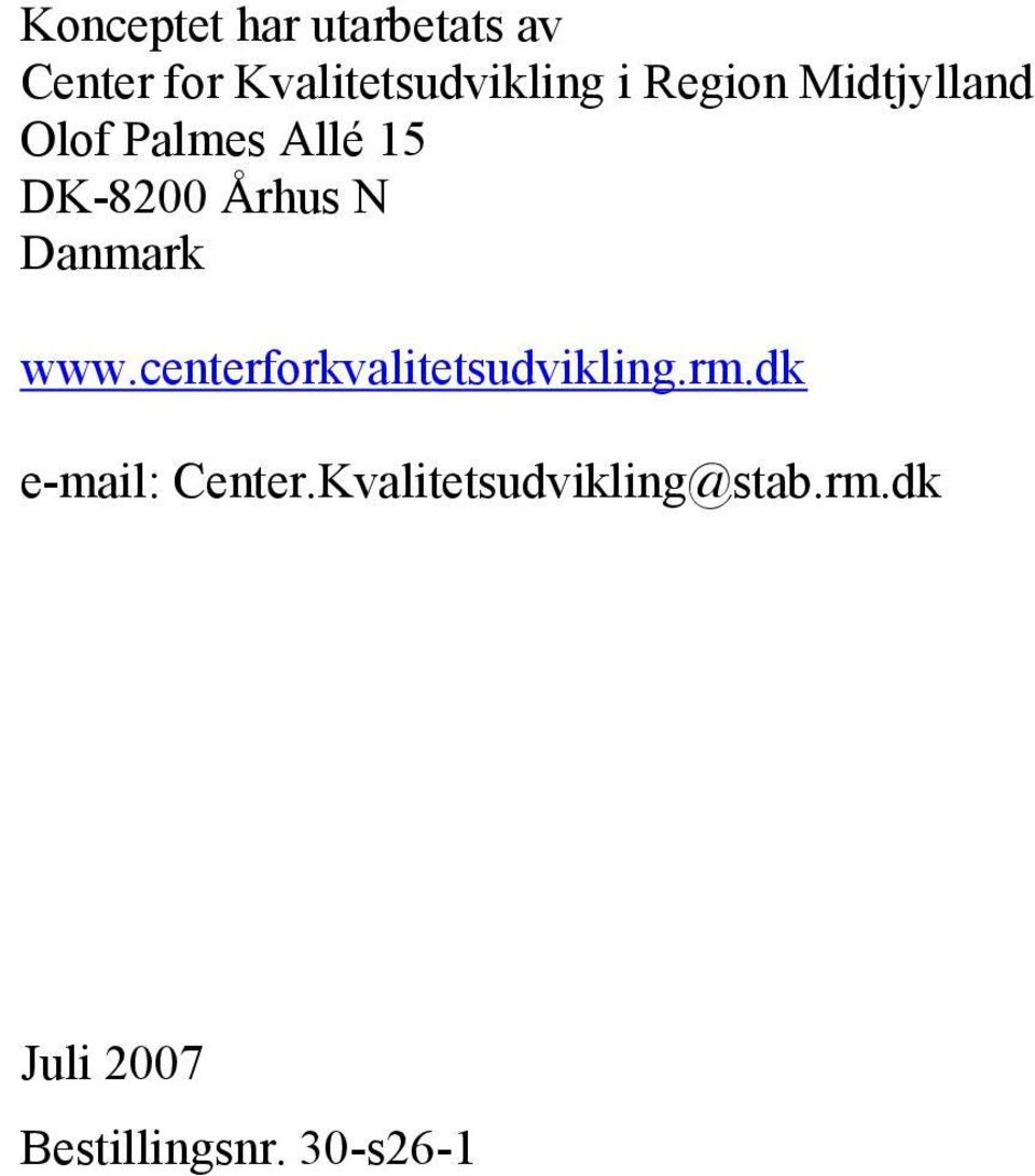 Danmark www.centerforkvalitetsudvikling.rm.