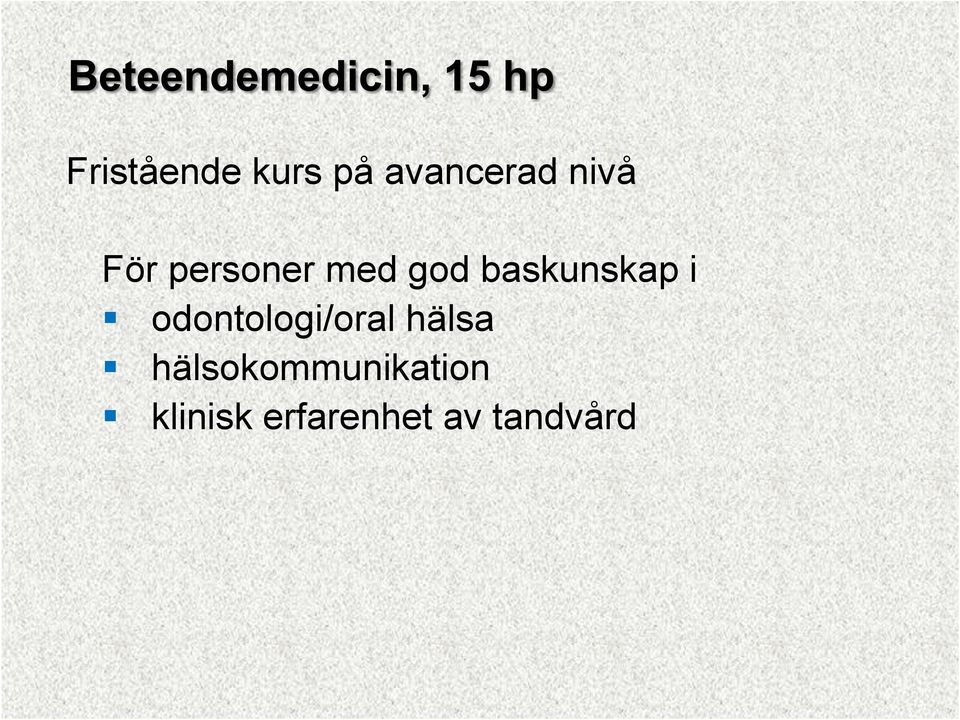 odontologi/oral hälsa