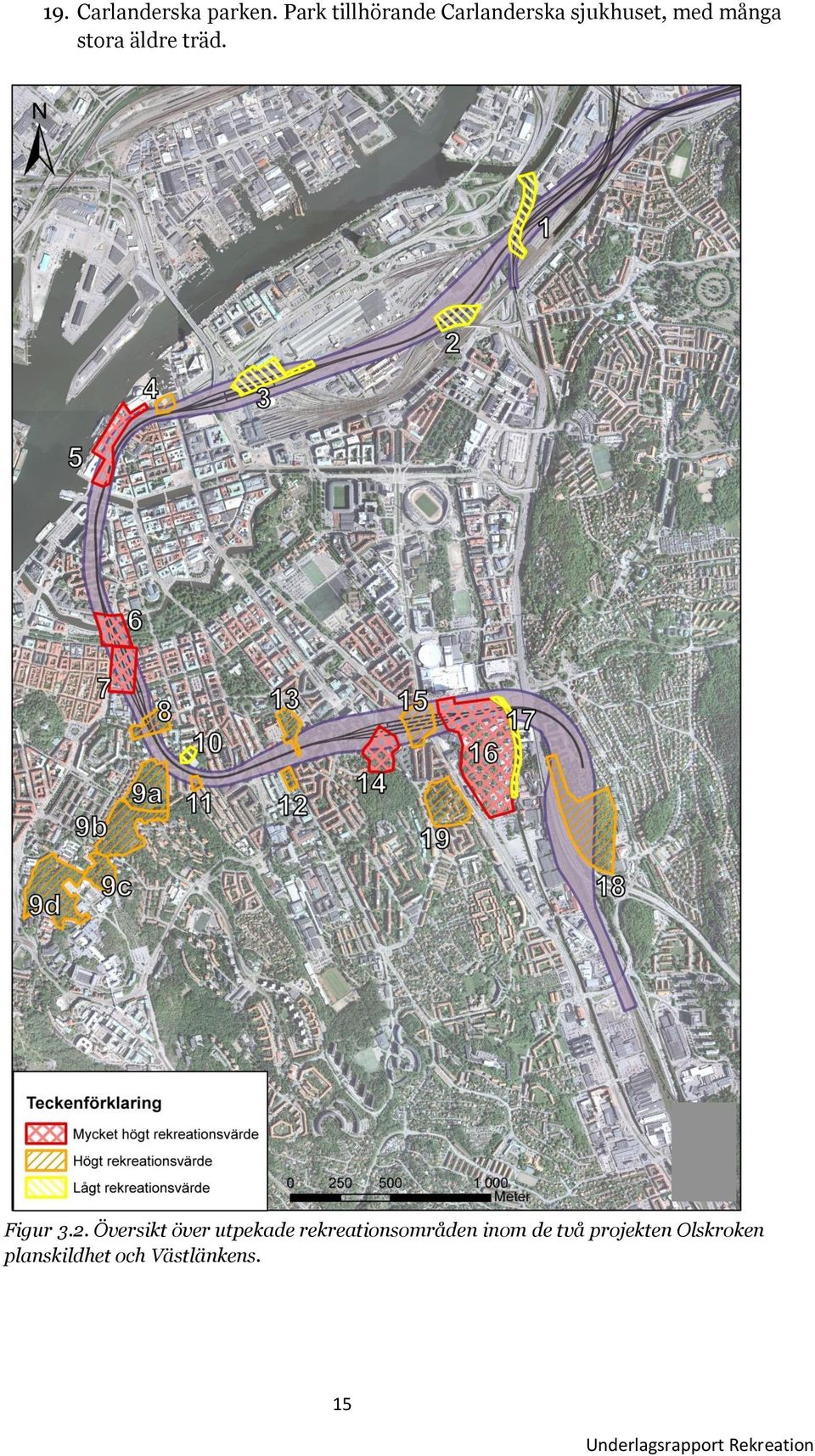 stora äldre träd. Figur 3.2.