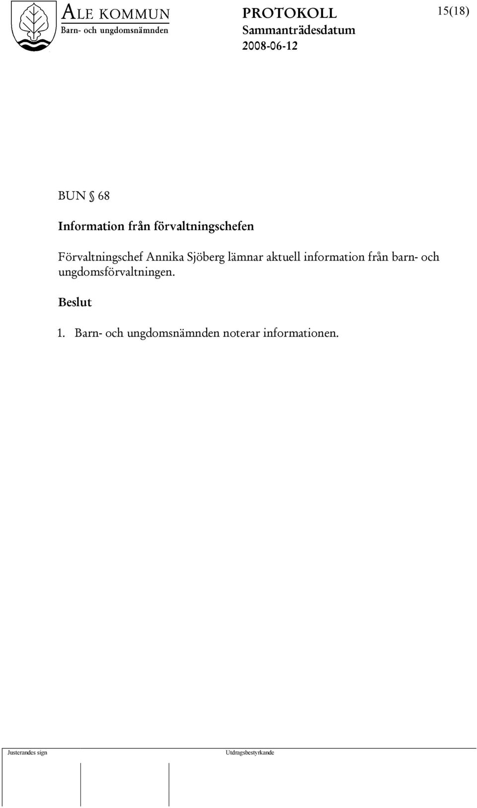 Sjöberg lämnar aktuell information från barn-