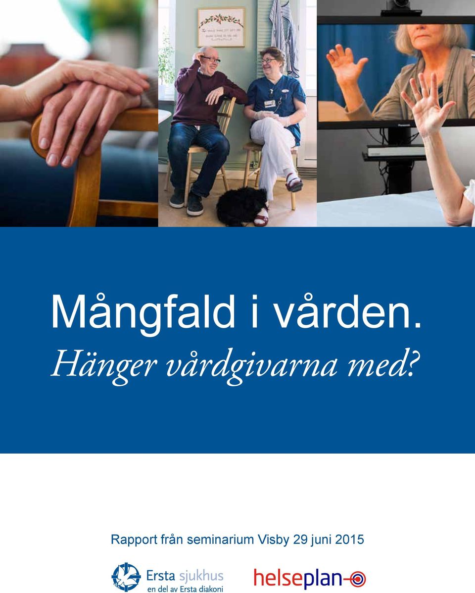 med? Rapport från