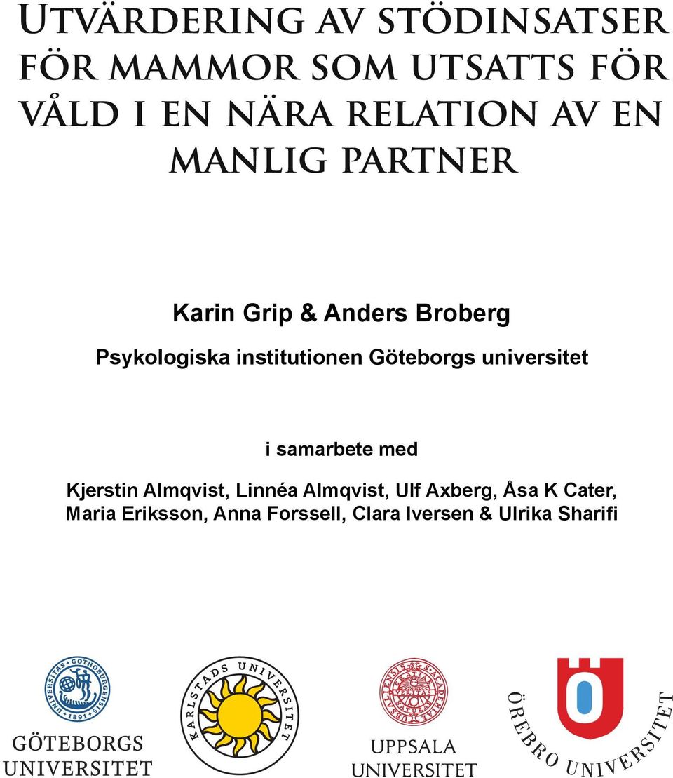 Göteborgs universitet i samarbete med Kjerstin Almqvist, Linnéa Almqvist, Ulf