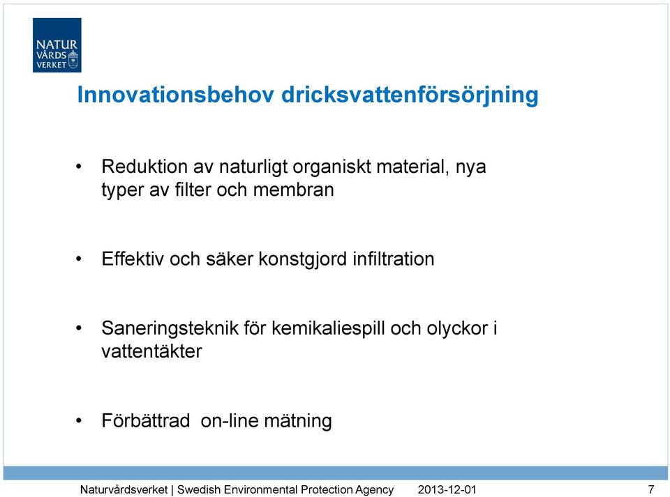 Effektiv och säker konstgjord infiltration Saneringsteknik för