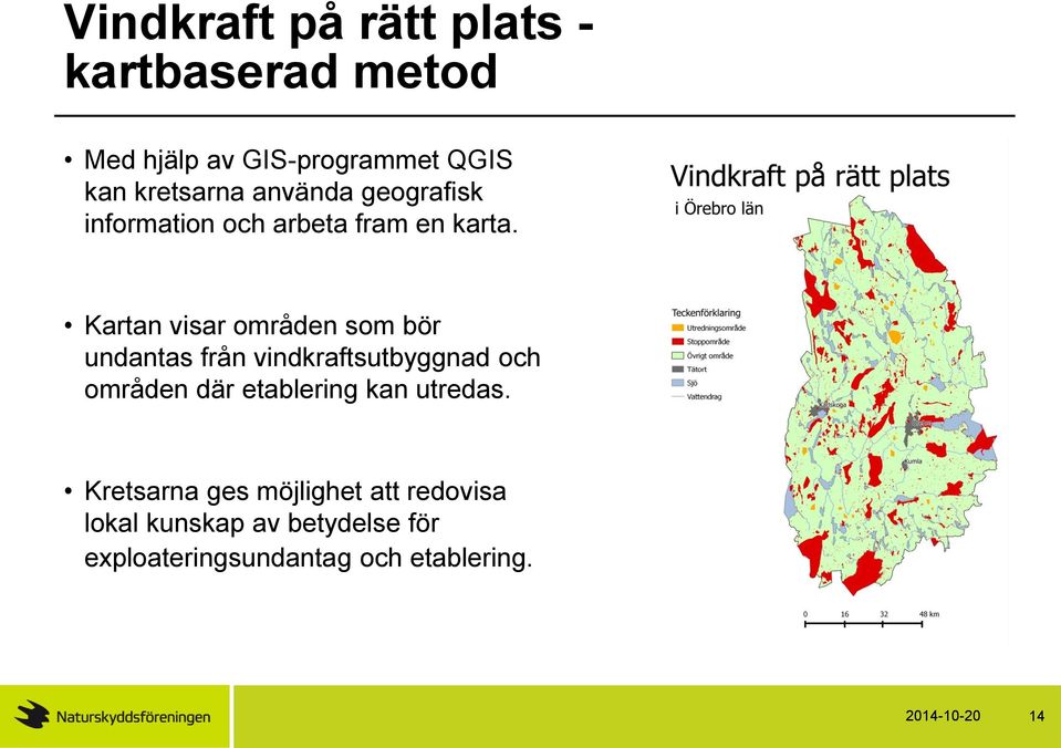 Kartan visar områden som bör undantas från vindkraftsutbyggnad och områden där etablering