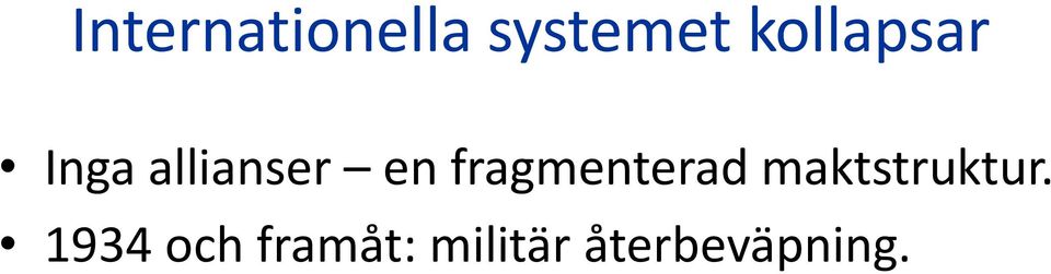 fragmenterad maktstruktur.