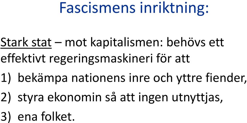 regeringsmaskineri för att 1) bekämpa nationens