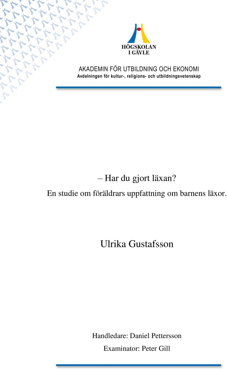 om barnens läxor.