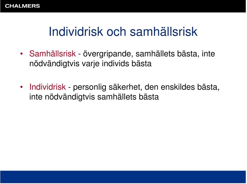 varje individs bästa Individrisk - personlig