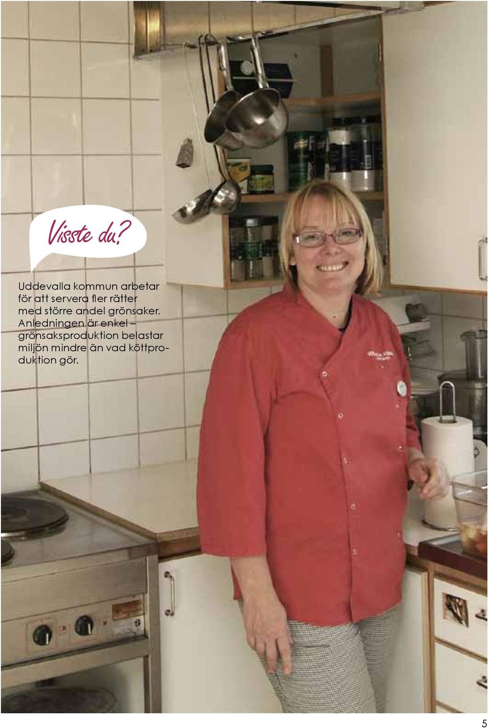 rätter med större andel grönsaker.