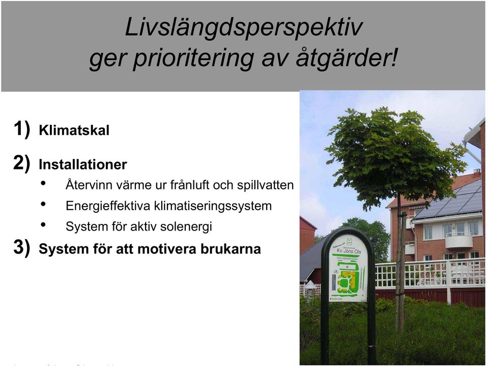 frånluft och spillvatten Energieffektiva