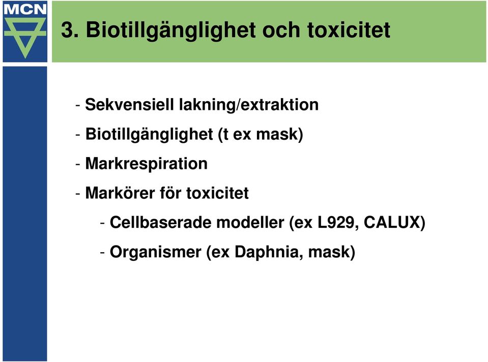 Markrespiration - Markörer för toxicitet -