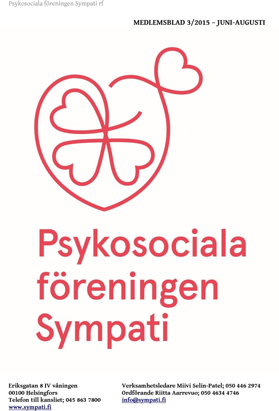 Helsingfors Ordförande Riitta Aarrevuo; 050 4634 4746