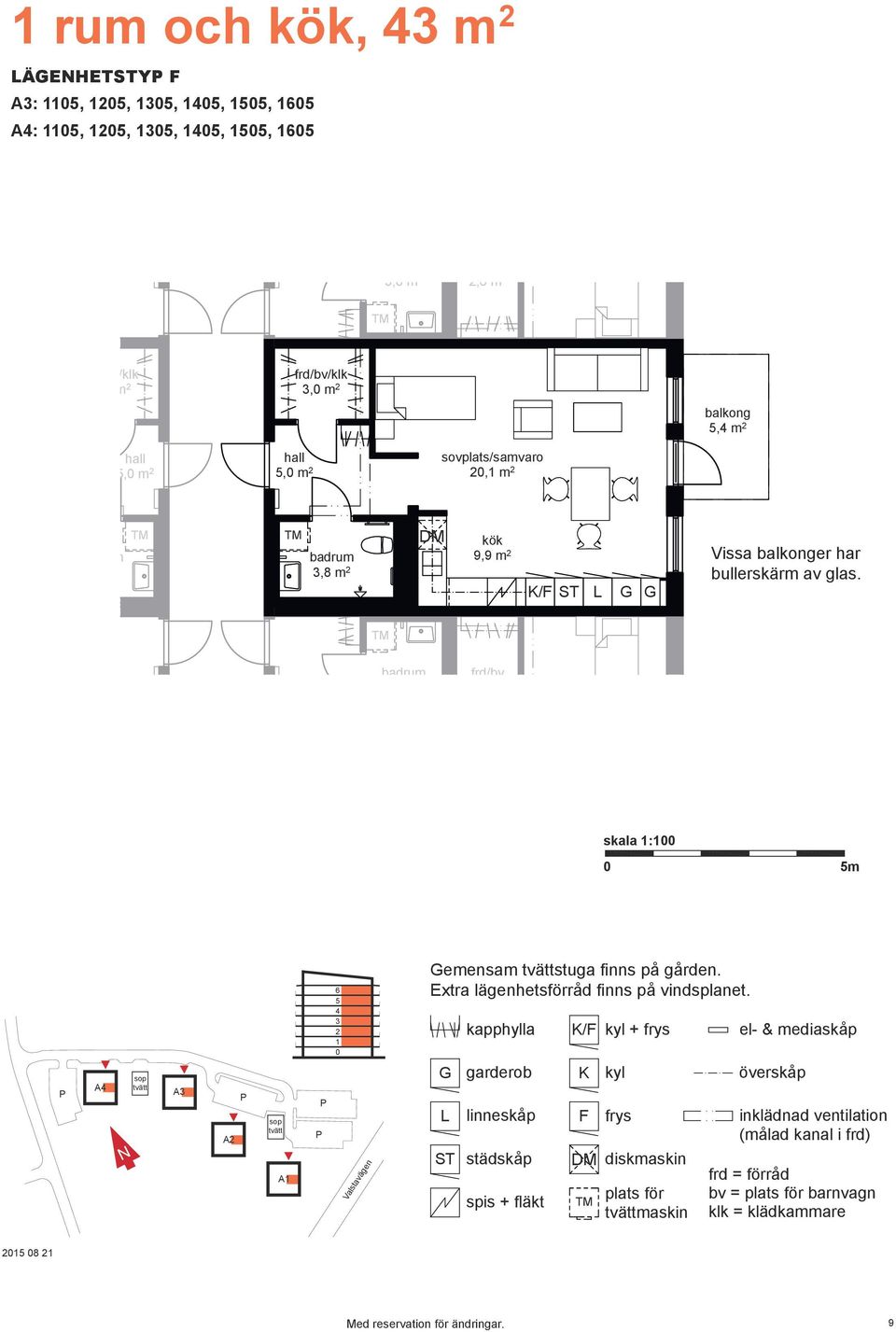 Märsta,8 m ort 9,9 m bullerskärm av glas., m K/F ST, m ÄEHETSTY K/F E K/F ST frd/bv frd/bv, m rum,8 m sovrum & kök m²,8 m, m 9,9 m skala : 9,8 : m,,, m,,,,, m 9,8 emensam m stuga finns på gården.