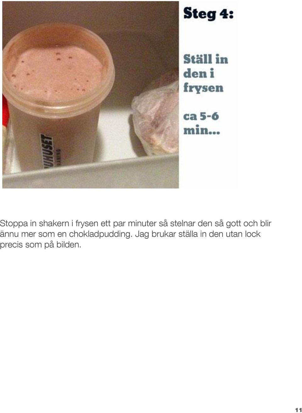 ännu mer som en chokladpudding.