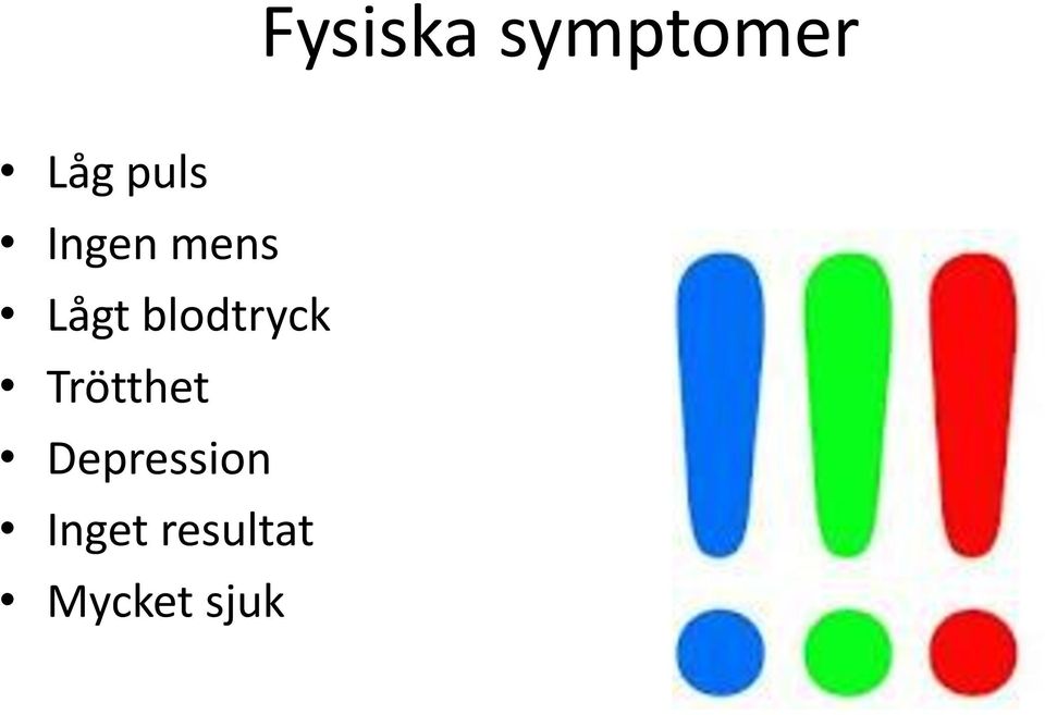 blodtryck Trötthet