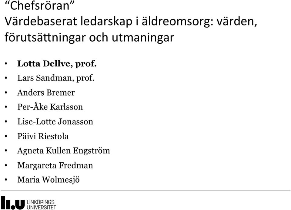 Lars Sandman, prof.