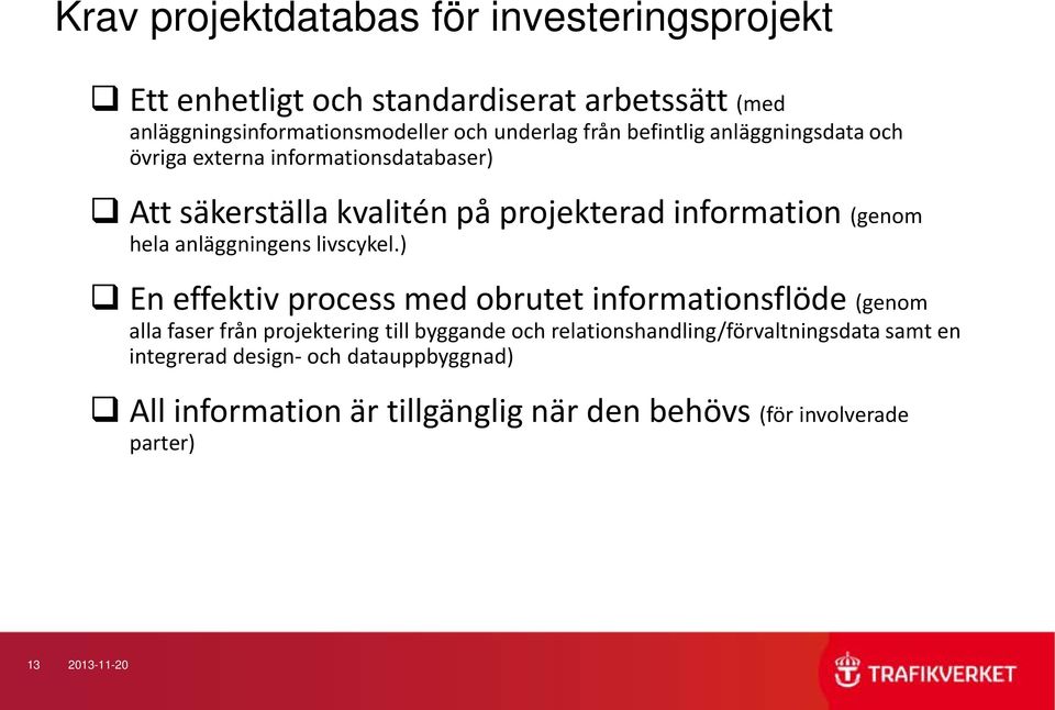 anläggningens livscykel.