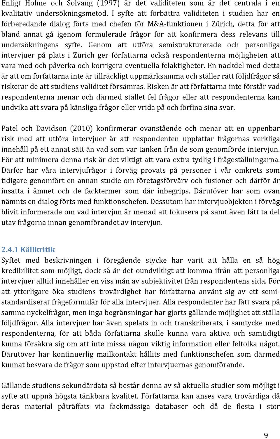relevans till undersökningens syfte.