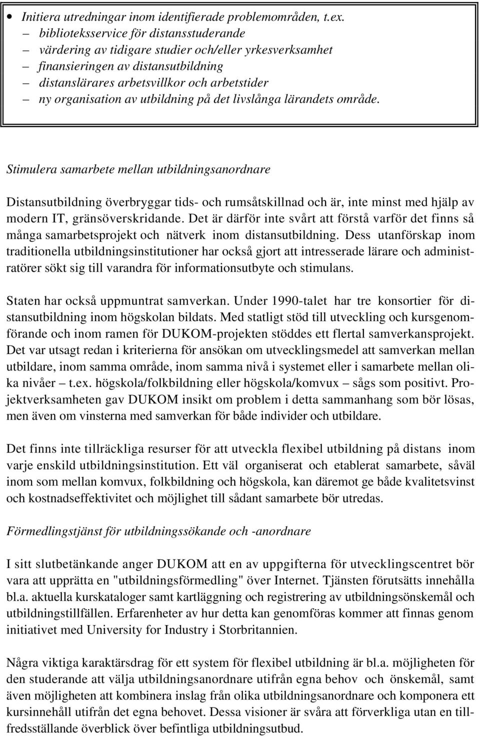 utbildning på det livslånga lärandets område.