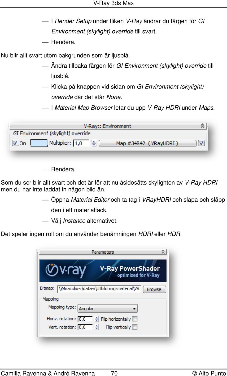 I Material Map Browser letar du upp V-Ray HDRI under Maps.