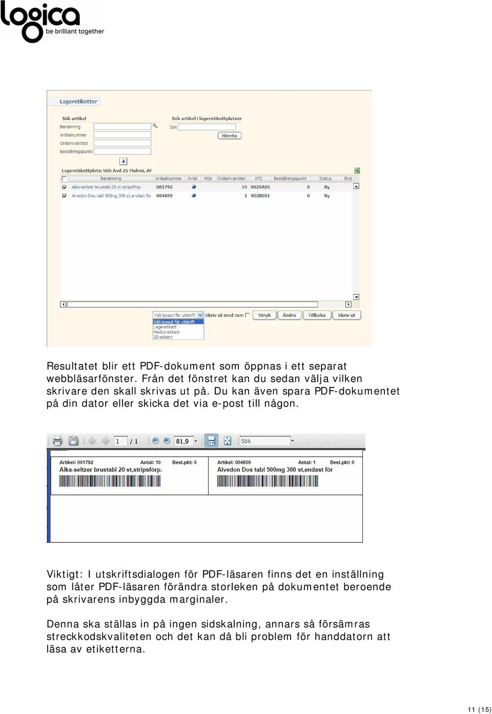 Du kan även spara PDF-dokumentet på din dator eller skicka det via e-post till någon.