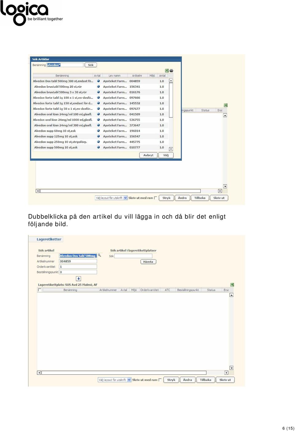 in och då blir det