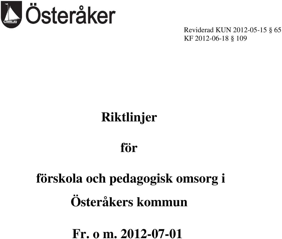 förskola och pedagogisk omsorg i