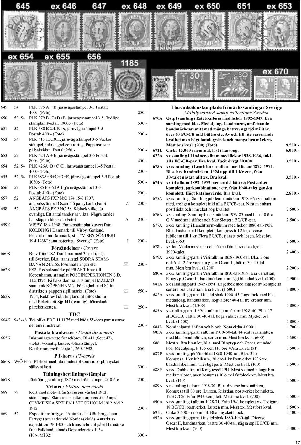 Postal: 250:- 200:- 653 52 PLK 424 A + B, järnvägsstämpel 3-5 Postal: 800:- (Foto) 400:- 654 52, 54 PLK 426A+B+C+D, järnvägsstämpel 3-5 Postal: 400:- (Foto) 200:- 655 52, 54 PLK383A+B+C+D+E,