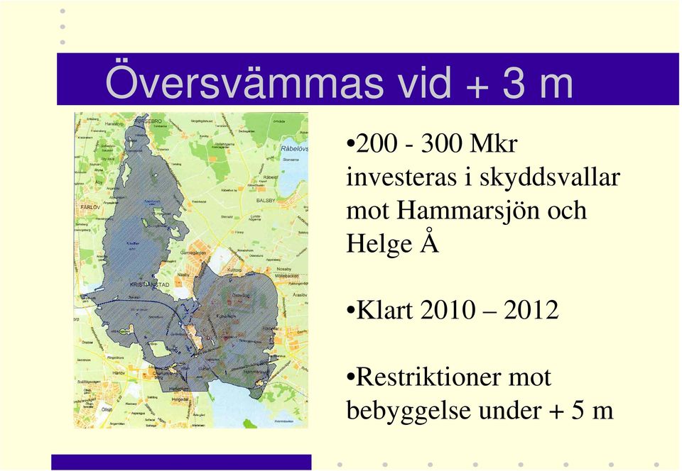 Hammarsjön och Helge Å Klart 2010