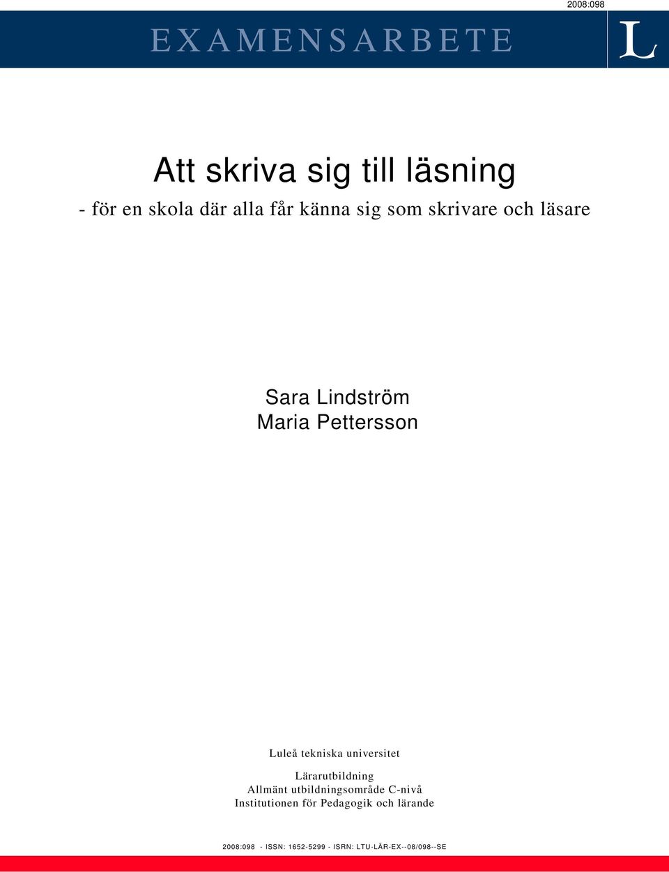 tekniska universitet Lärarutbildning Allmänt utbildningsområde C-nivå