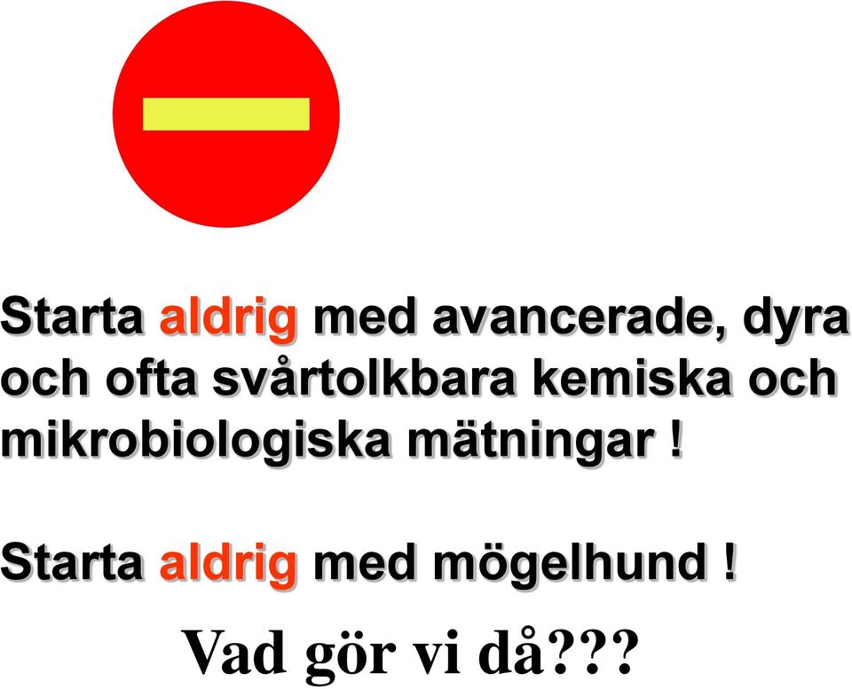 mikrobiologiska mätningar!