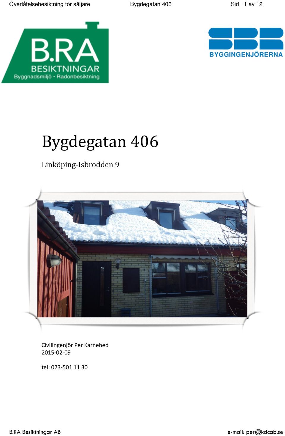 406 Linköping- Isbrodden 9