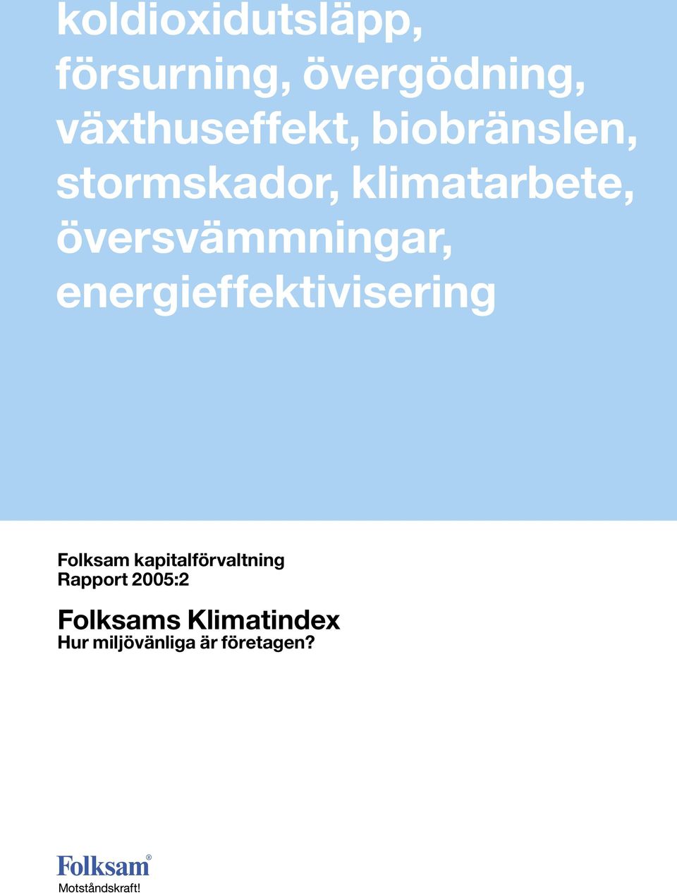 översvämmningar, energieffektivisering Folksam