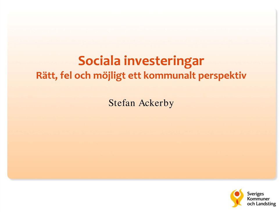 fel och möjligt ett