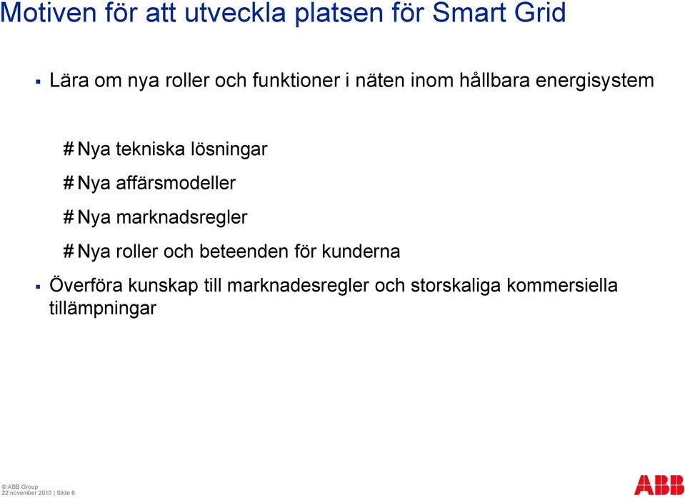 Nya marknadsregler # Nya roller och beteenden för kunderna Överföra kunskap till