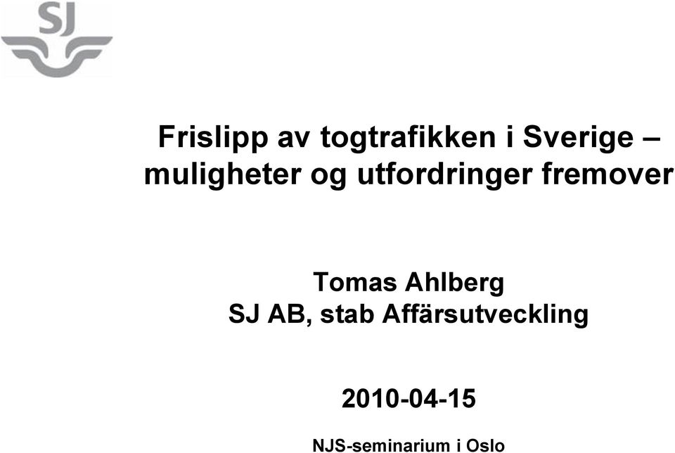 Tomas Ahlberg SJ AB, stab